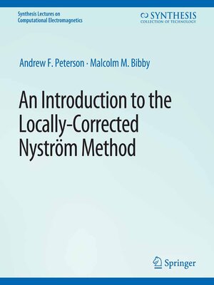 cover image of An Introduction to the Locally Corrected Nystrom Method